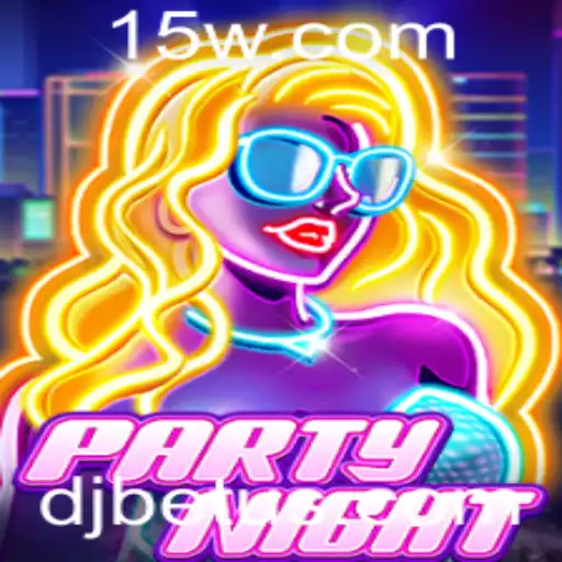 Descubra o Universo de PartyNight: Diversão e Estratégia com DJBet